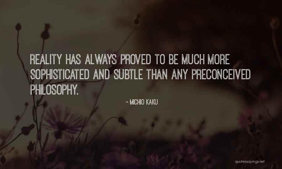 Symbolically Rich Quotes By Michio Kaku Symbolically Rich Quotes By Michio Kaku