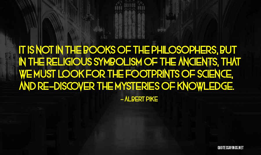 Symbolism In Books Quotes By Albert Pike Symbolism In Books Quotes By Albert Pike