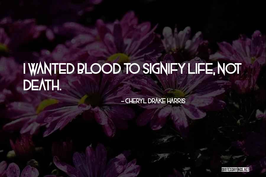 Symbolisms Quotes By Cheryl Drake Harris Symbolisms Quotes By Cheryl Drake Harris
