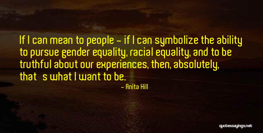 Symbolize Quotes By Anita Hill Symbolize Quotes By Anita Hill