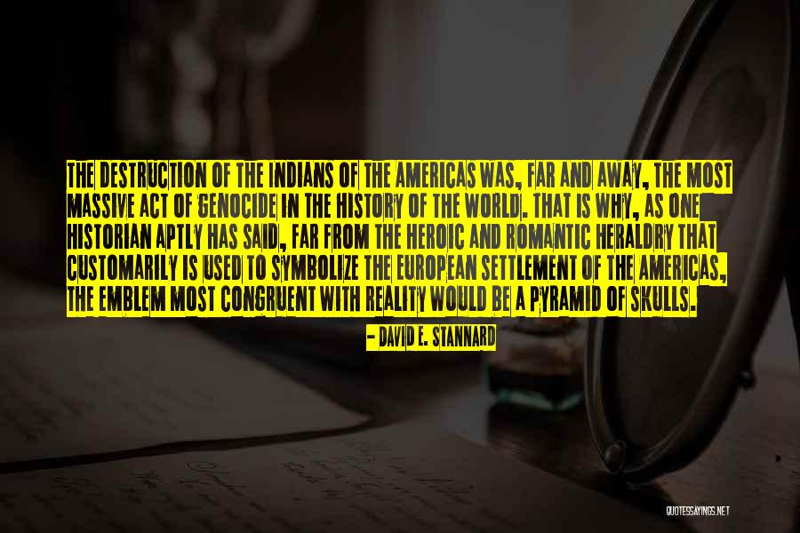 Symbolize Quotes By David E. Stannard Symbolize Quotes By David E. Stannard