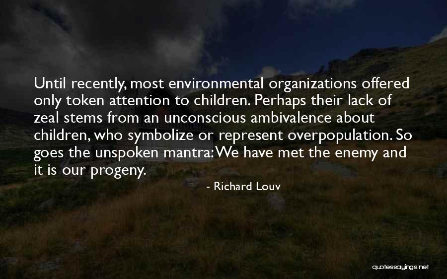 Symbolize Quotes By Richard Louv Symbolize Quotes By Richard Louv