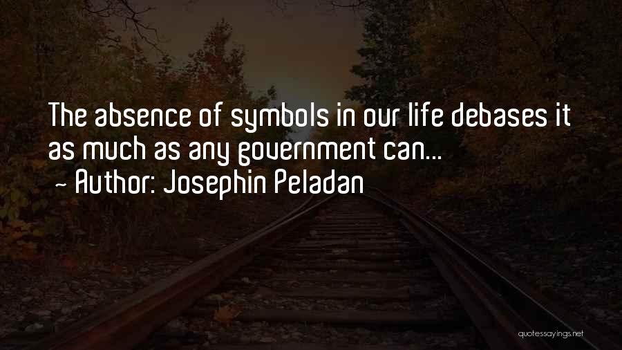 Symbols In Life Quotes By Josephin Peladan