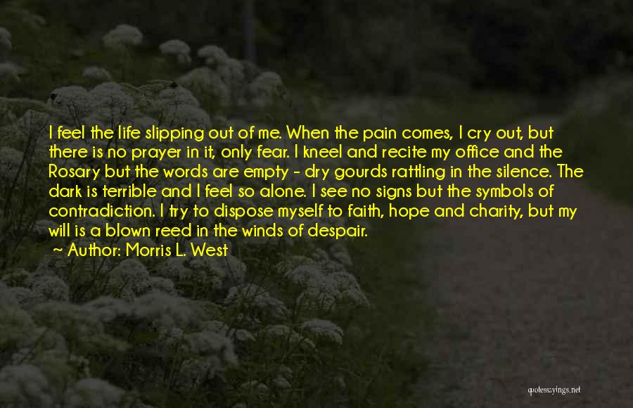 Symbols In Life Quotes By Morris L. West