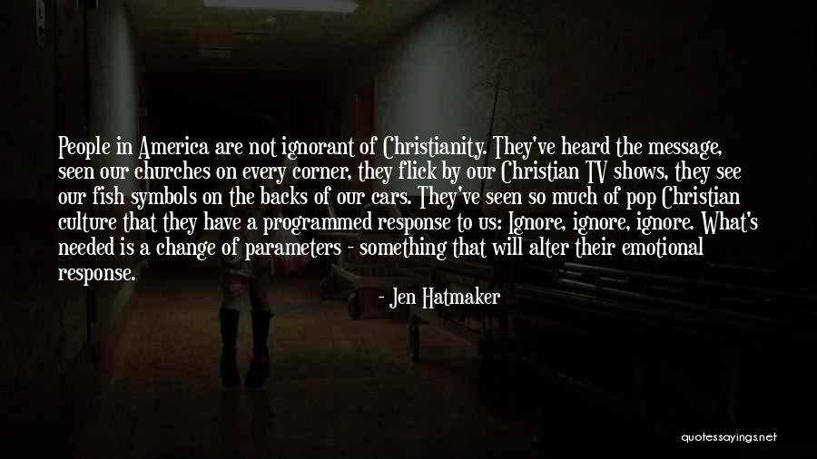 Symbols Of Christianity Quotes By Jen Hatmaker Symbols Of Christianity Quotes By Jen Hatmaker