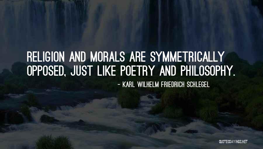Symmetrically Quotes By Karl Wilhelm Friedrich Schlegel Symmetrically Quotes By Karl Wilhelm Friedrich Schlegel