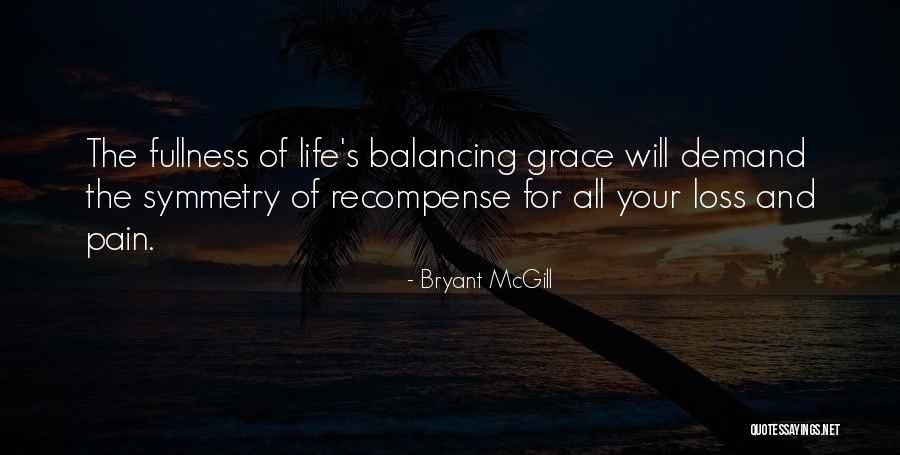 Symmetry And Balance Quotes By Bryant McGill Symmetry And Balance Quotes By Bryant McGill