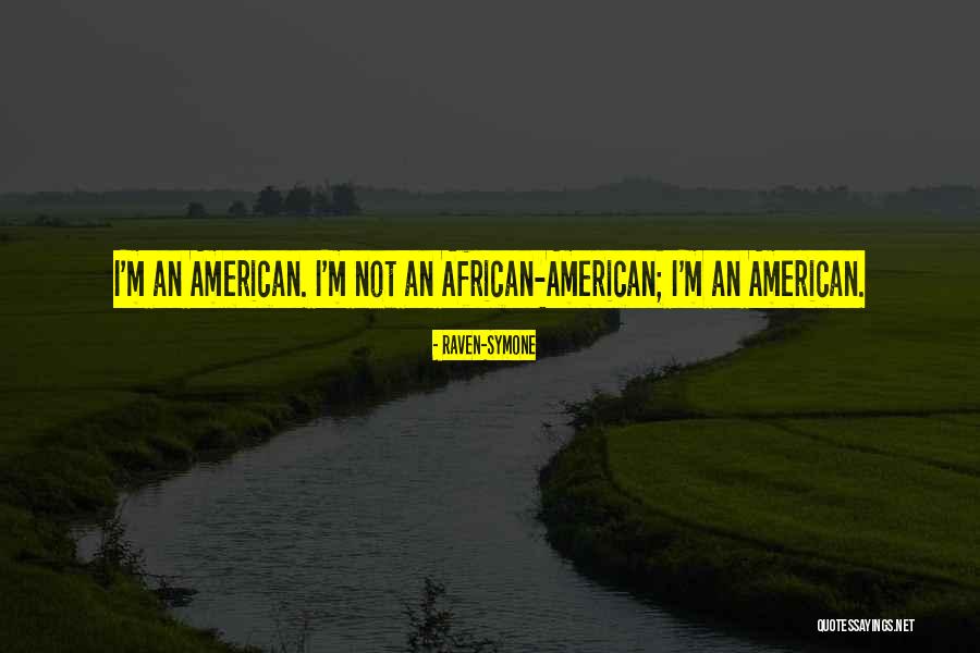 Symone Quotes By Raven-Symone Symone Quotes By Raven-Symone