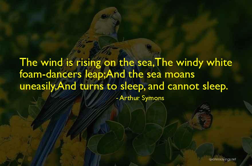 Symons Quotes By Arthur Symons Symons Quotes By Arthur Symons