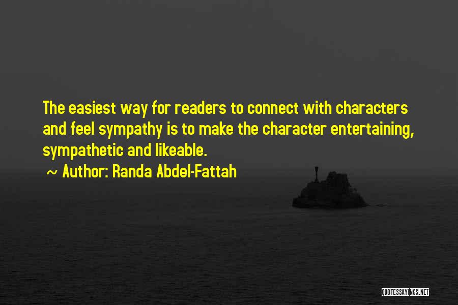 Sympathetic Characters Quotes By Randa Abdel-Fattah
