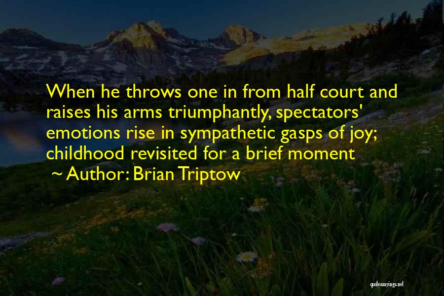 Sympathetic Joy Quotes By Brian Triptow