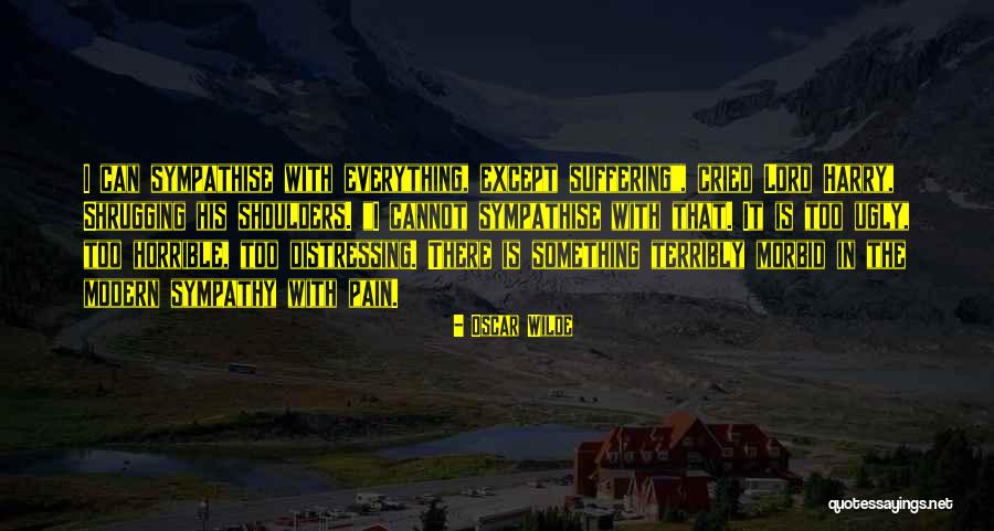 Sympathise Quotes By Oscar Wilde Sympathise Quotes By Oscar Wilde