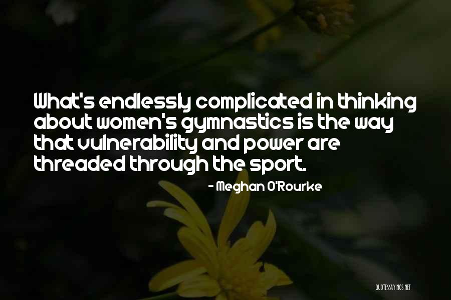 Sympathiser Or Sympathizer Quotes By Meghan O'Rourke