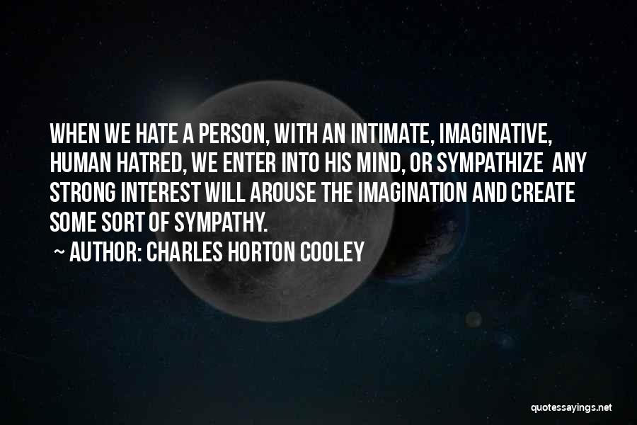 Sympathize Quotes By Charles Horton Cooley