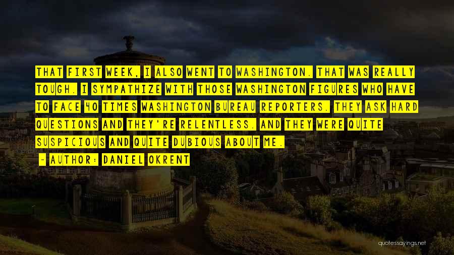 Sympathize Quotes By Daniel Okrent