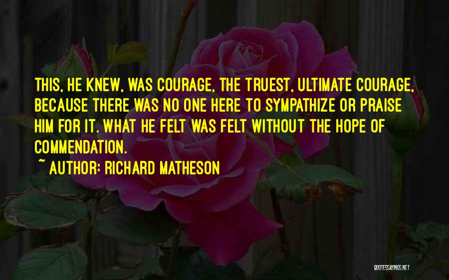 Sympathize Quotes By Richard Matheson