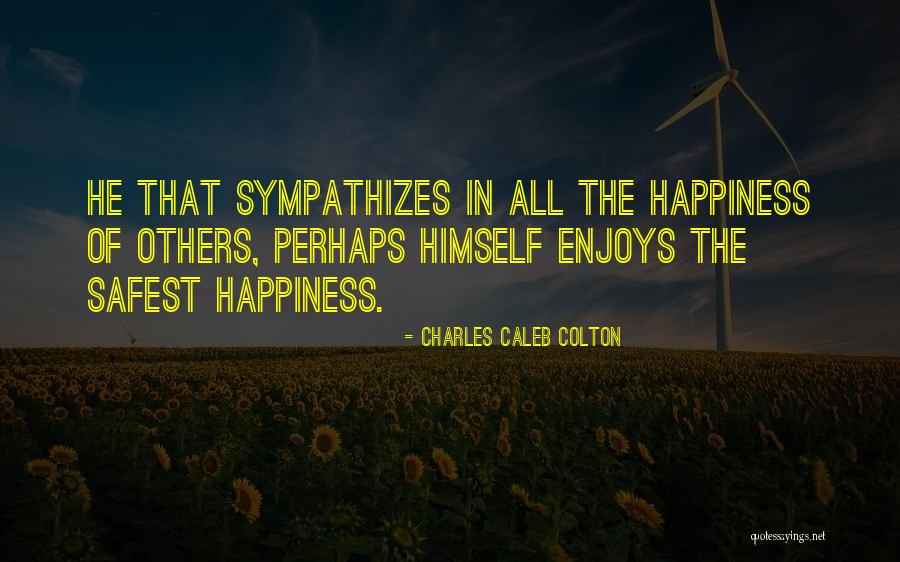 Sympathizes With Quotes By Charles Caleb Colton Sympathizes With Quotes By Charles Caleb Colton