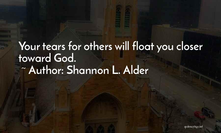 Sympathizing Quotes By Shannon L. Alder