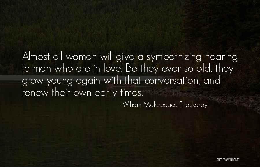 Sympathizing Quotes By William Makepeace Thackeray