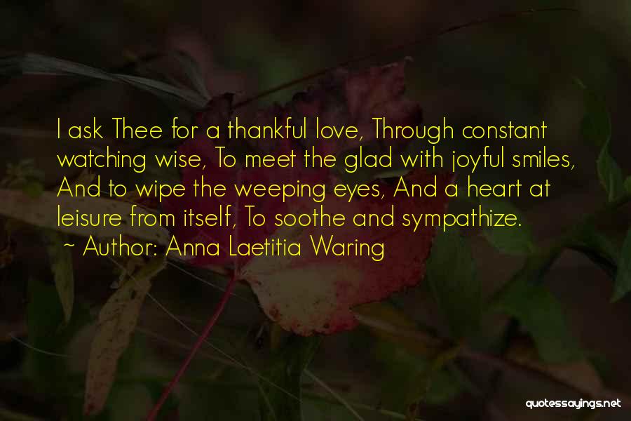 Sympathy And Love Quotes By Anna Laetitia Waring