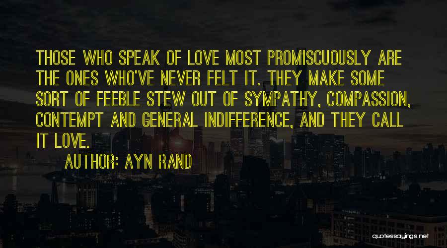 Sympathy And Love Quotes By Ayn Rand