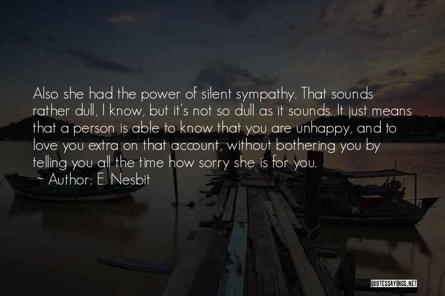 Sympathy And Love Quotes By E. Nesbit