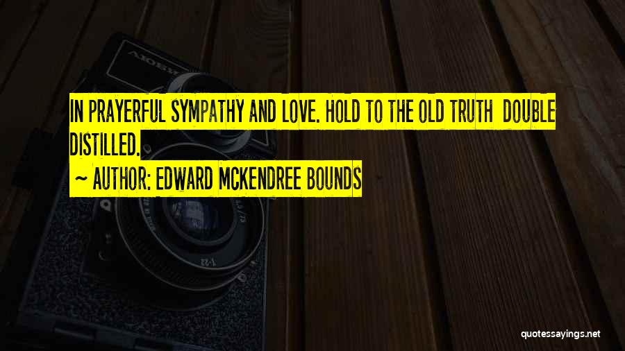 Sympathy And Love Quotes By Edward McKendree Bounds
