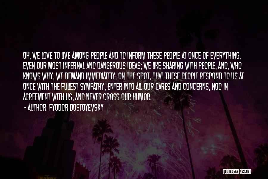 Sympathy And Love Quotes By Fyodor Dostoyevsky