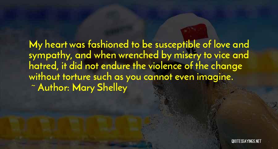 Sympathy And Love Quotes By Mary Shelley