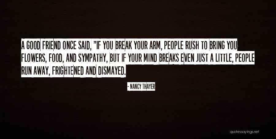 Sympathy Flowers Quotes By Nancy Thayer Sympathy Flowers Quotes By Nancy Thayer