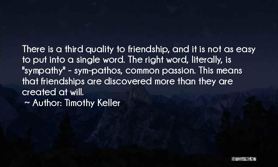 Sympathy For A Friend Quotes By Timothy Keller