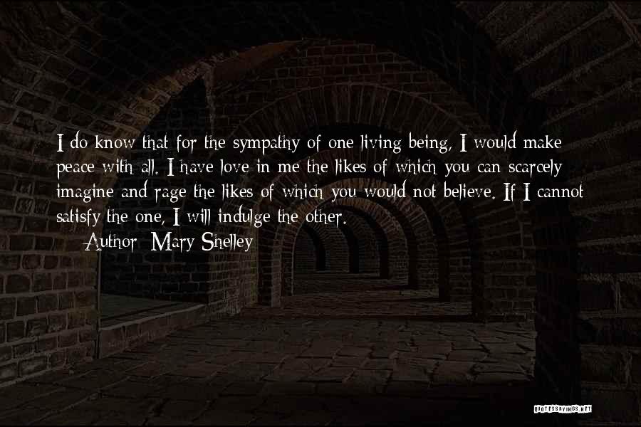 Sympathy In Frankenstein Quotes By Mary Shelley