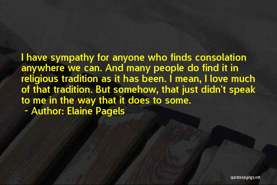 Sympathy Non Religious Quotes By Elaine Pagels