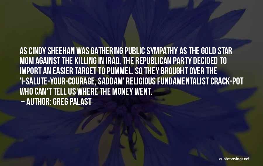 Sympathy Non Religious Quotes By Greg Palast