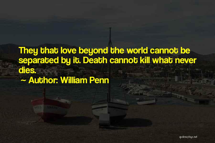 Sympathy With Death Quotes By William Penn