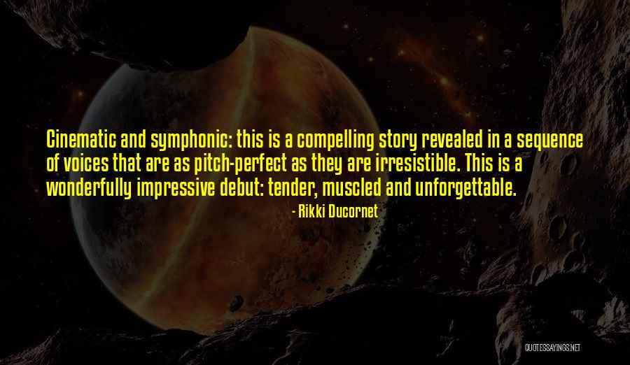 Symphonic Quotes By Rikki Ducornet Symphonic Quotes By Rikki Ducornet