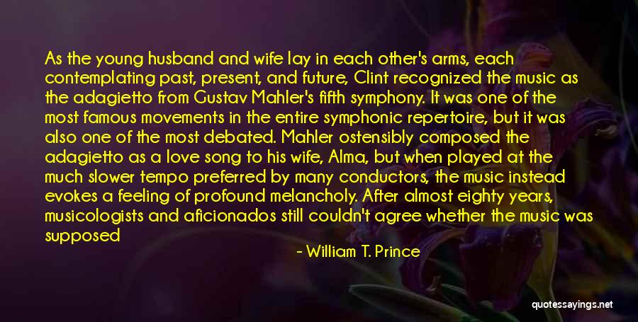 Symphonic Quotes By William T. Prince Symphonic Quotes By William T. Prince