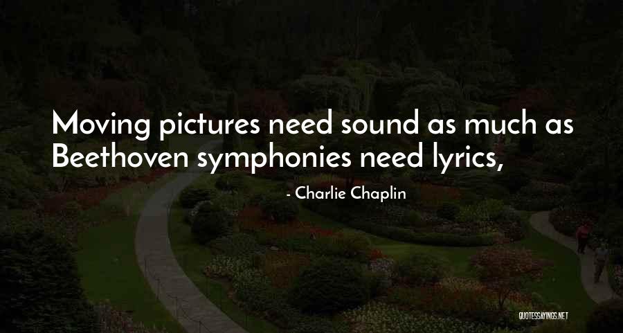 Symphonies Lyrics Quotes By Charlie Chaplin Symphonies Lyrics Quotes By Charlie Chaplin