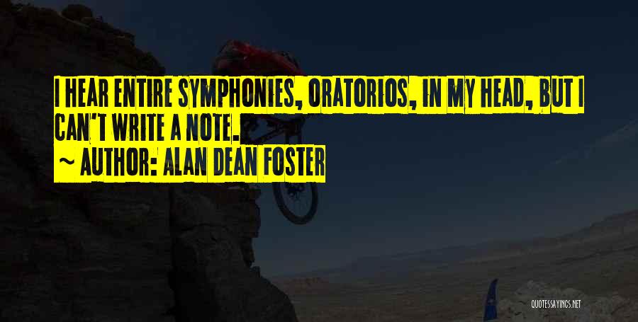 Symphonies Quotes By Alan Dean Foster