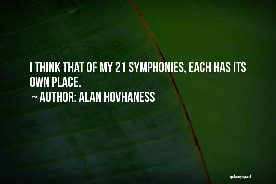 Symphonies Quotes By Alan Hovhaness