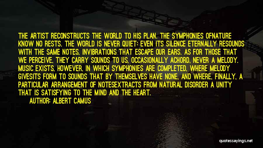 Symphonies Quotes By Albert Camus