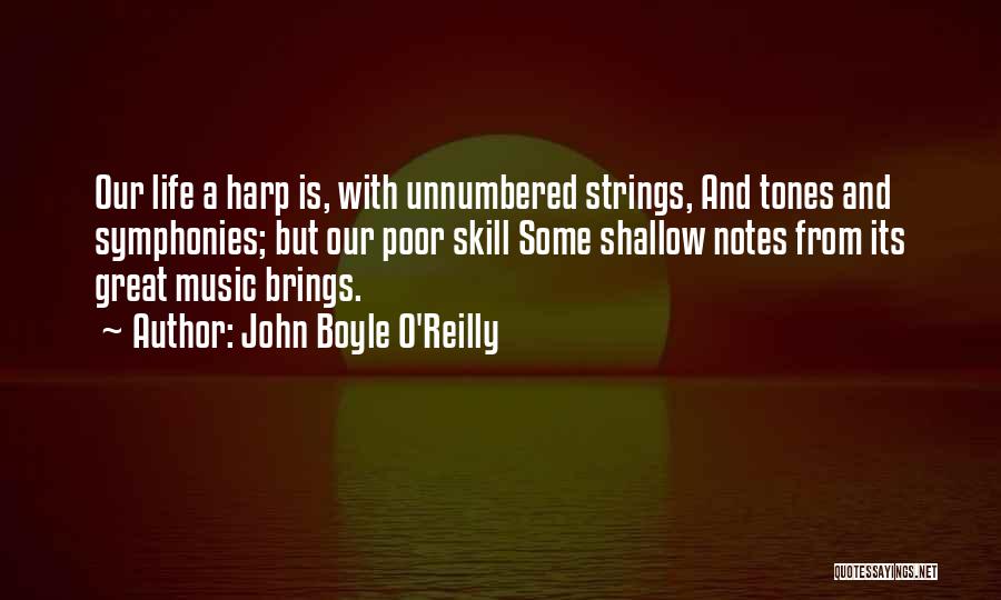 Symphonies Quotes By John Boyle O'Reilly