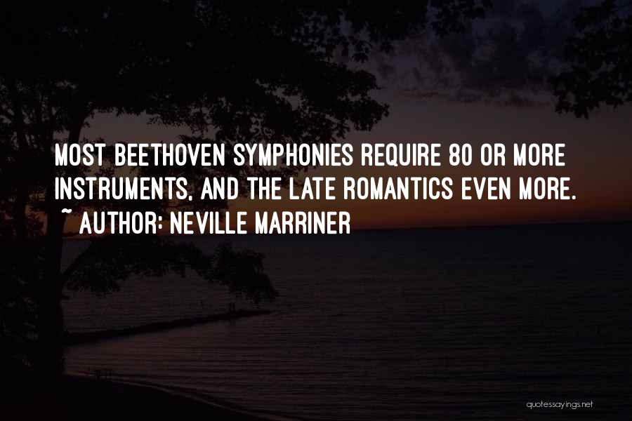 Symphonies Quotes By Neville Marriner