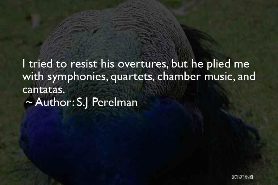 Symphonies Quotes By S.J Perelman