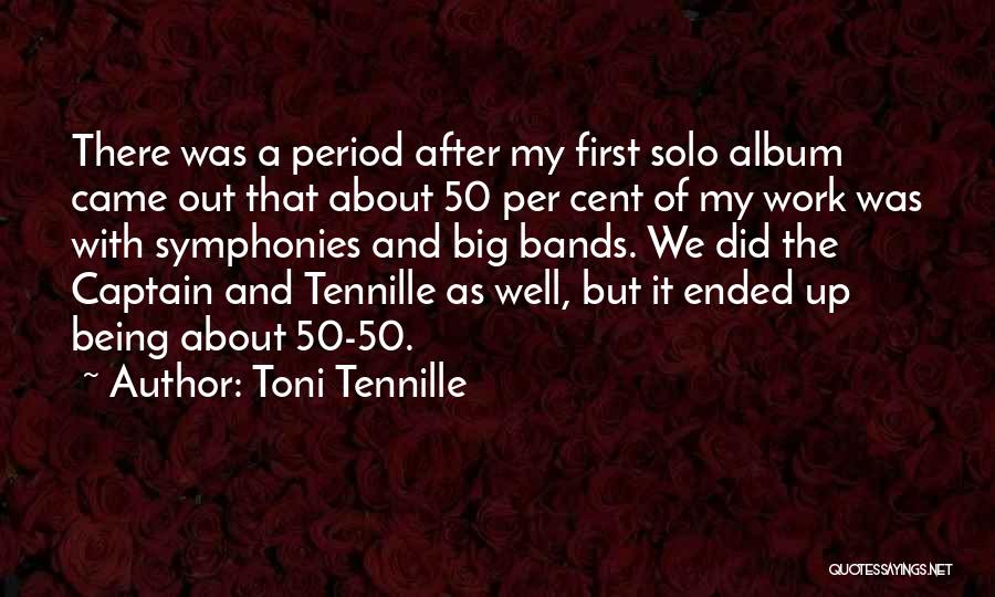 Symphonies Quotes By Toni Tennille