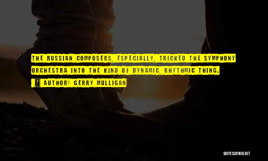 Symphony X Quotes By Gerry Mulligan