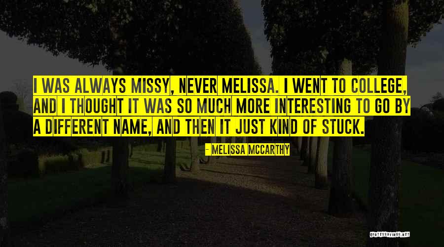 Symphorosa Martyr Quotes By Melissa McCarthy Symphorosa Martyr Quotes By Melissa McCarthy
