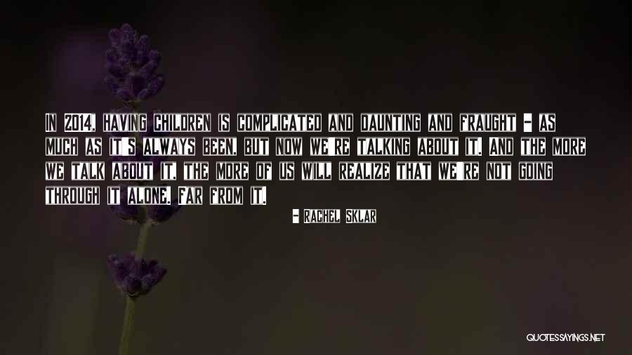Symptomatology And Management Quotes By Rachel Sklar Symptomatology And Management Quotes By Rachel Sklar