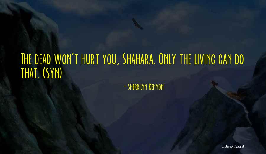 Syn Quotes By Sherrilyn Kenyon Syn Quotes By Sherrilyn Kenyon