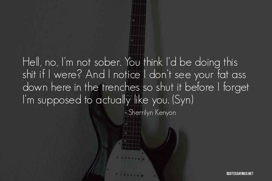 Syn Quotes By Sherrilyn Kenyon Syn Quotes By Sherrilyn Kenyon